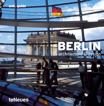 обложка книги and:guide Berlin (Architecture and Design Guides) книга and:guide Berlin (Architecture and Design Guides), автор: Chris van Uffelen